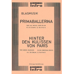 Primaballerina / Hinter den Kulissen von Paris -Christian Bruhn / Arr.B. Reinhard