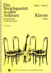 Das Streichquartett zu allen Anlässen Band 2 - Klavierbegleitung -Alfred Pfortner