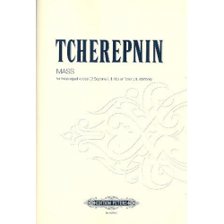 Mass op.102 : for female chorus (male chorus) -Alexander Tcherepnin / Tscherepnin