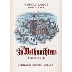 Zu Weihnachten op.172,5 : -Gustav Friedrich Lange