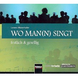 Wo man(n) singt : CD -Lorenz Maierhofer