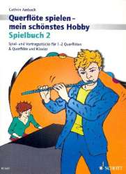 Querflöte spielen - mein schönstes Hobby Band 2 - Spielbuch -Cathrin Ambach