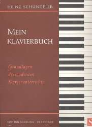 Mein Klavierbuch : Grundlagen des -Heinz Schüngeler
