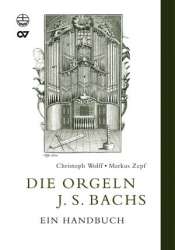 Die Orgeln J. S. Bachs : -Christoph Wolff