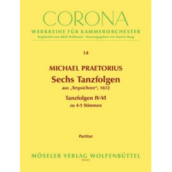 6 Tanzfolgen aus Terpsichore Band 2 : -Michael Praetorius