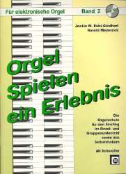 Orgel spielen, ein Erlebnis, Bd. 2 - Jacki Rubi-Günthart