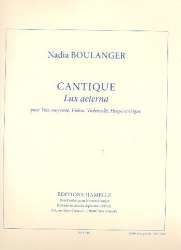 Cantique Lux aeterna : pour voix moyenne, -Nadia Juliette Boulanger
