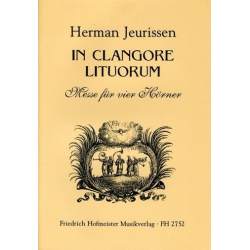 In clangore litorum - Messe für vier Hörner -Herman Jeurissen