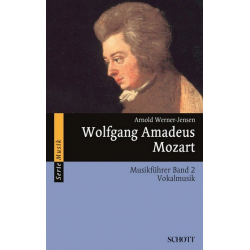 Wolfgang Amadeus Mozart - Musikführer Band 2 : Vokalmusik -Arnold Werner-Jensen