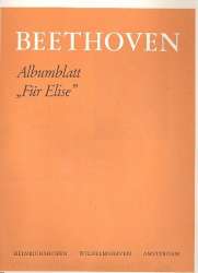 Für Elise : Albumblatt für Klavier - Ludwig van Beethoven