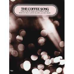 The Coffee Song -Bob Hilliard