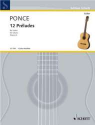 12 preludes : für Gitarre -Manuel Ponce