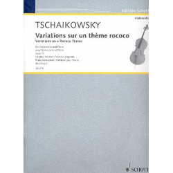 Variationen über ein Rokoko-Thema op.33 -Piotr Ilich Tchaikowsky (Pyotr Peter Ilyich Iljitsch Tschaikovsky)