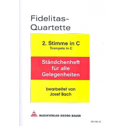 Fidelitas-Quartette - 2. Stimme in C (Trompete in C) -Josef Bach
