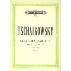 Streichquartett F-Dur op.22 -Piotr Ilich Tchaikowsky (Pyotr Peter Ilyich Iljitsch Tschaikovsky)