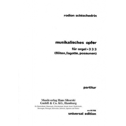 Musikalisches Opfer : für Orgel, 3 Flöten, -Rodion Shchedrin