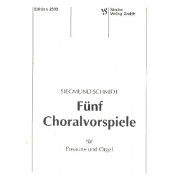 5 Choralvorspiele : -Siegmund Schmidt
