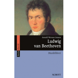 Ludwig van Beethoven - Musikführer -Arnold Werner-Jensen