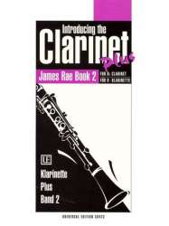 Introducing the Clarinet Plus -James Rae