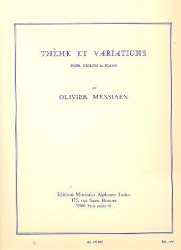 Thème et variations : -Olivier Messiaen