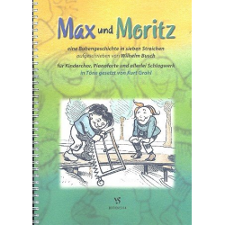 Max und Moritz : für Kinderchor, Klavier -Kurt Grahl