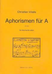 Aphorismen für A : für Klarinette allein -Christian Vitalis
