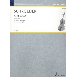 5 Stücke : für Violine und Orgel - Hermann Schroeder