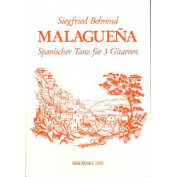 Malaguena : für 3 Gitarren -Siegfried Behrend
