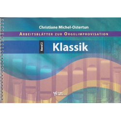 Arbeitsblätter zur Orgelimprovisation Band 2 : Klassik -Christiane Michel-Ostertun