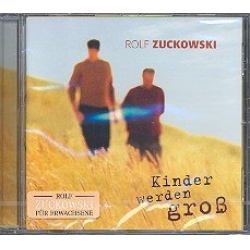 Kinder werden groß : CD - Rolf Zuckowski