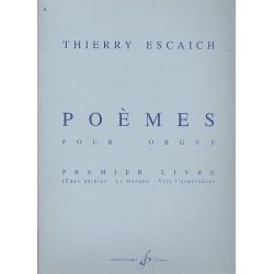 Poemes vol.1 : pour orgue -Thierry Escaich