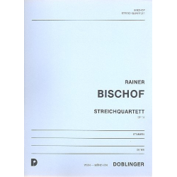 Streichquartett op. 18 -Rainer Bischof