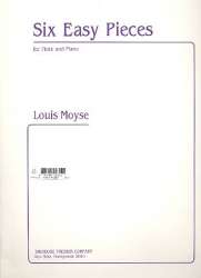 6 easy Pieces : for flute and piano -Louis Moyse