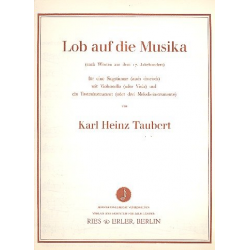 Lob auf die Musika : für Gesang (Chor), Violoncello -Karl Heinz Taubert