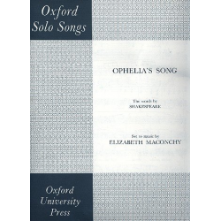 Ophelia's Song : for soprano and piano -Elizabeth Maconchy