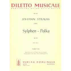 SYLPHEN-POLKA OP. 309 : -Johann Strauß / Strauss (Sohn) / Arr.Fritz Racek