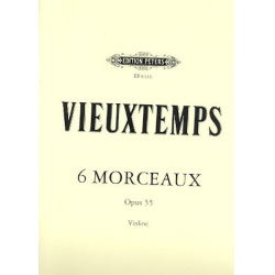 6 morceaux op.55 : für Violine -Henri Vieuxtemps