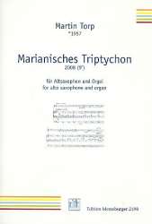 Marianisches Triptychon : für Altsaxophon - Martin Torp