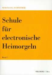 Schule für elektronische Heimorgel Band 1 -Wolfgang Schneider