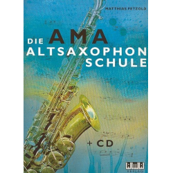 Die AMA-Altsaxophonschule Band 1 (+CD) -Matthias Petzold