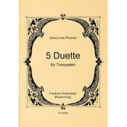 5 Duette : für 2 Trompeten -Gioacchino Rossini