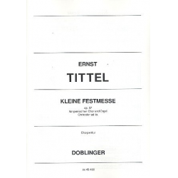 Kleine Festmesse op. 37 -Ernst Tittel