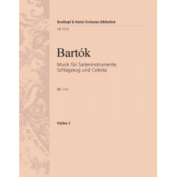 Musik für Saiteninstrumente, Schlagzeug und Celesta BB114 - Bela Bartok