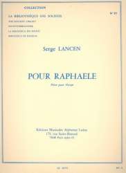 Pour Raphaele : piece -Serge Lancen