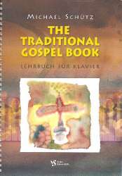The traditional Gospel Book : für Klavier -Michael Schütz
