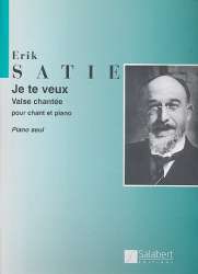 Je te veux : Valse pour piano -Erik Satie