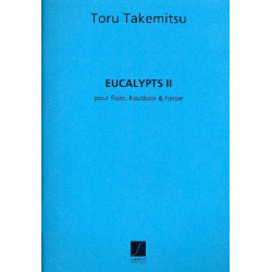 Eucalypts 2 : -Toru Takemitsu