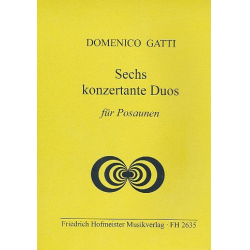 6 konzertante Duos : für 2 Posaunen -Domenico Gatti