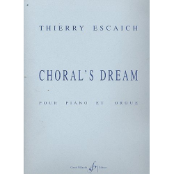 Choral's Dream : pour -Thierry Escaich