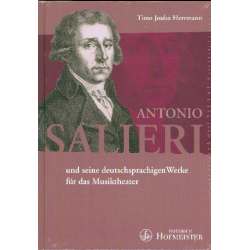 Antonio Salieri und seine -Timo Jouko Herrmann